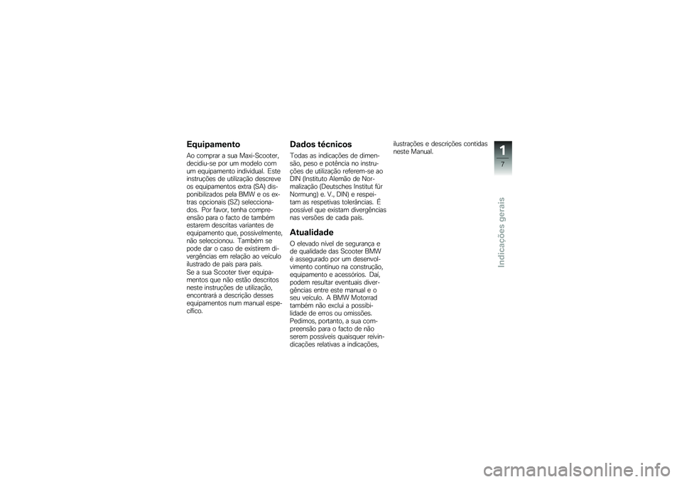 BMW MOTORRAD C 600 SPORT 2014  Manual do condutor (in Portuguese) �9�:�%��0�\f���\b�&�

�(�\b ��\b����� � �	�� ��������\b�\b�\f���"���������	� ��\b� �� ��\b����\b ��\b��� ��
�������
�\f�\b ��
���������  �:�	�