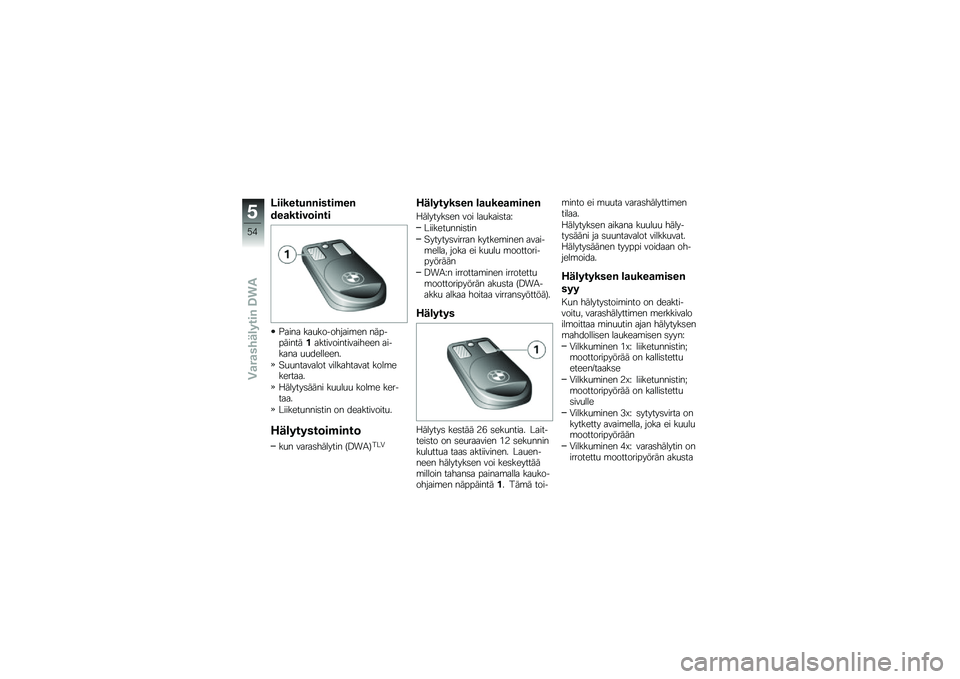 BMW MOTORRAD C 600 SPORT 2014  Käsikirja (in Finnish) �0���������������
�+��
�����	����
�$���� ���
���������\b�� ���"��"����������������������� ������� �
�
��������
��
�
�