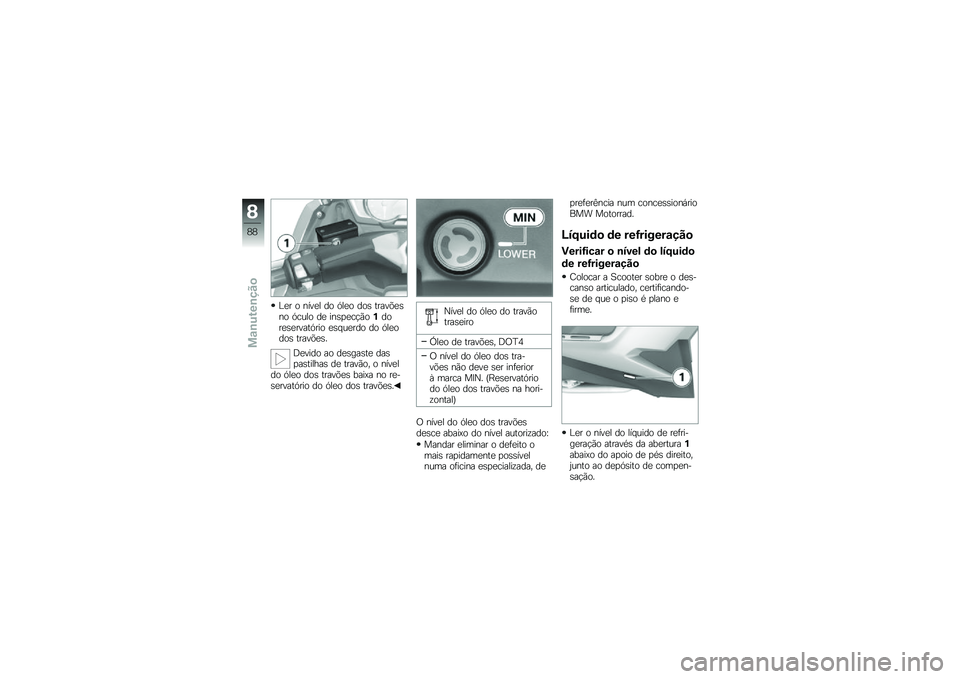 BMW MOTORRAD C 600 SPORT 2012  Manual do condutor (in Portuguese) �>�� �\b �
���� ��\b �C���\b ��\b�	 �\f������	�
�\b �C����\b �� ��
�	����%�+�\b���\b���	�����\f�C���\b ��	�
�����\b ��\b �C���\b��\b�	 �\f������	� 
�<�
