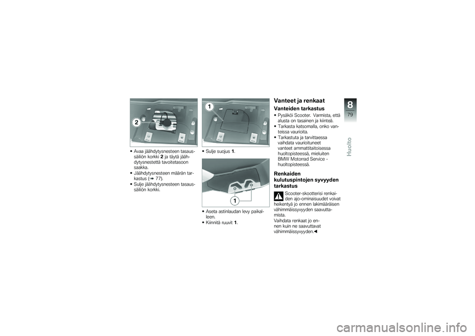 BMW MOTORRAD C 600 SPORT 2012  Käsikirja (in Finnish) �2��� ���������	���	���� ���	��
�	��	������ ��������� ����� ����������	���	����� ����������	����	������
�#��������	��