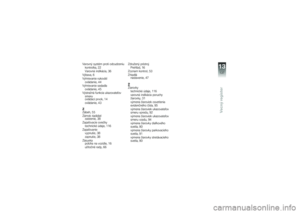BMW MOTORRAD C 600 SPORT 2012  Návod na používanie (in Slovak) �0�\f�
����& �\b��\b��)� ��
��� ����$������$�����
����\f�	 �8�8
�0�\f�
���� ���������\f�	 �?�9
�0�&�*�\f��\f�	 �9
�0���
����\f��� �
�$����E������