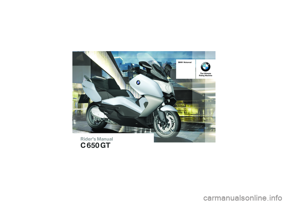 BMW MOTORRAD C 650 GT 2014  Riders Manual (in English) �������\b �	�
��\f�
�
� ��� ��
��	� �	������
�
��� ��
����
�������� �	�
����� 