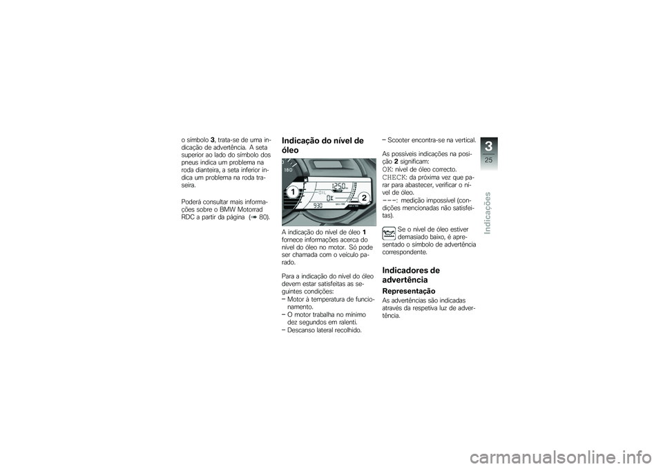 BMW MOTORRAD C 650 GT 2014  Manual do condutor (in Portuguese) � �\b�������#�" �������\b�
 ��
 ��� ��������#�� ��
 ����
���B�����  �( �\b�
���\b��
�
���� �� ���� �� �\b������ ���\b�
��
��\b ������