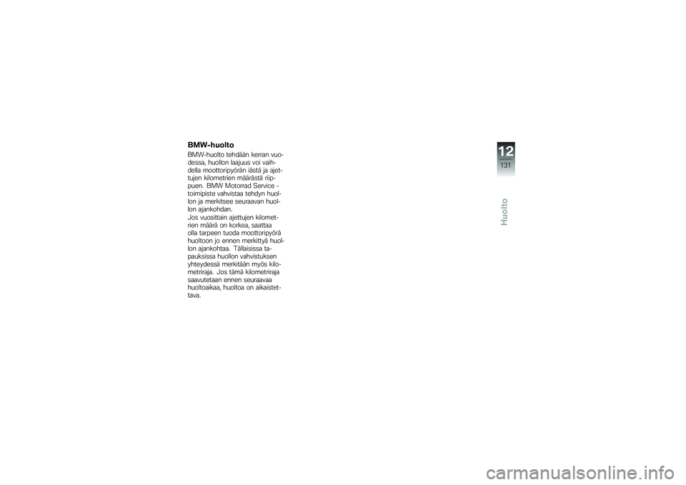 BMW MOTORRAD C 650 GT 2014  Käsikirja (in Finnish) ����*���	�\b��	
�\f�
����
���� ������� ������ ��
�����	�	��! ��
����� �����
�
�	 ��� ���������� �\b��������"����� ���	�� �� ��