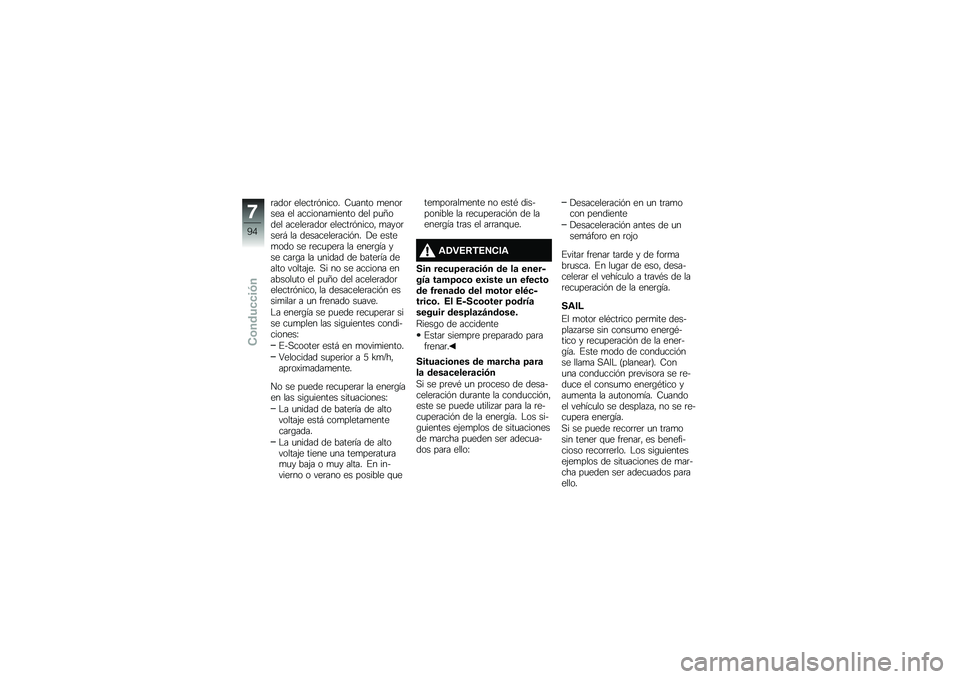 BMW MOTORRAD C EVOLUTION 2018  Manual de instrucciones (in Spanish) �	����	 ������	�&����� �7�
���� �
����	��� �� ��������
����� ��� ��
�?���� ������	����	 ������	�&�����" �
����	���	�# �� �����