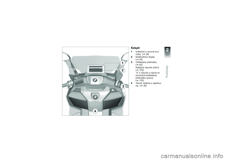 BMW MOTORRAD C EVOLUTION 2018  Návod na používanie (in Slovak) �\f�
����
��?� ����\b�� �( �\b ��\b�\f�
�� �( ��
� ���\f�
���# �A�=�7�B
�$������*�� ��� �" �������!�A�=�4�B
�&�����\b��\b�$�� ��\f����\f�\b���#�A�7�0�B
��\b