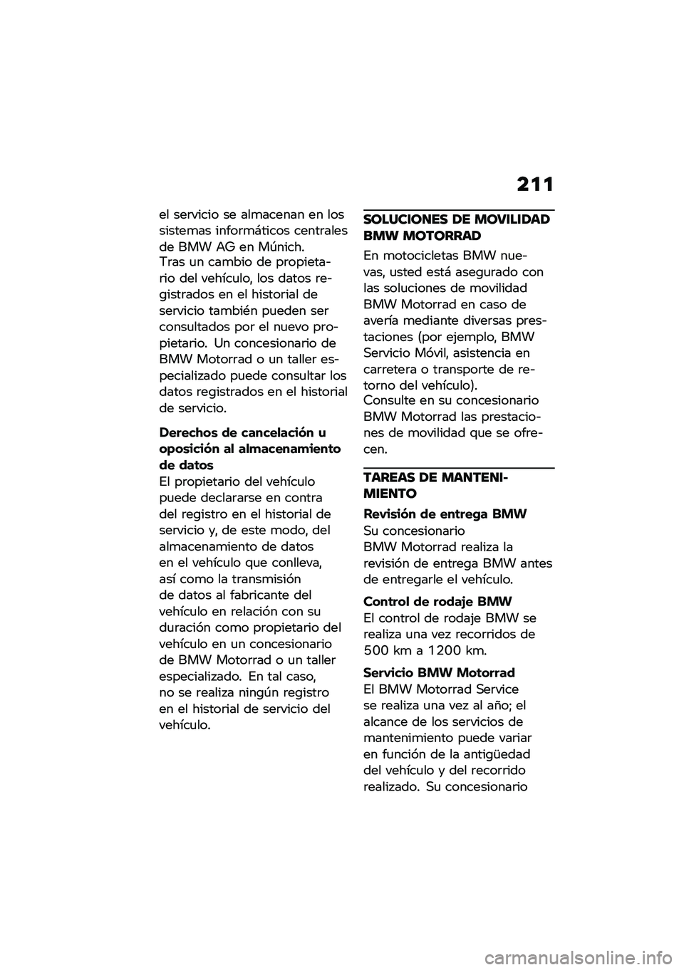 BMW MOTORRAD CE 04 2021  Manual de instrucciones (in Spanish) ��
�

�� ���	����� �� ���
������ �� ���������
�� �����	�
�#����� �����	������ ��� �+�L �� ��-������7�	�� �
� ���
��� �� ��	��
