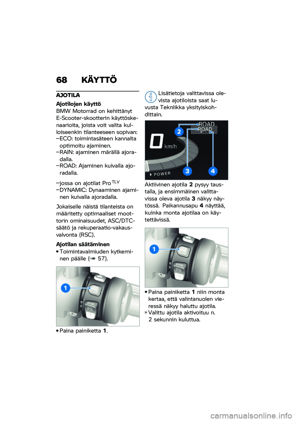 BMW MOTORRAD CE 04 2021  Käsikirja (in Finnish) �0�: �9�����@
�������
��
������
�� �\b��	���

��� �������
� �� ��\b�"����	�� ����$�(����\b���������\b��� ��	� ���!���\b���
�
������
