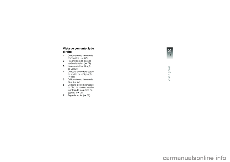 BMW MOTORRAD G 310 GS 2018  Manual do condutor (in Portuguese) �)����\f �	� ��
�\b�.��\b��
�M ��\f�	�

�	������

�%�/���	���� ��
 �
������
��� ��������\b����
� �F�9�8�G
�(�D�
�\b�
�����.��� �� �.��
� �������