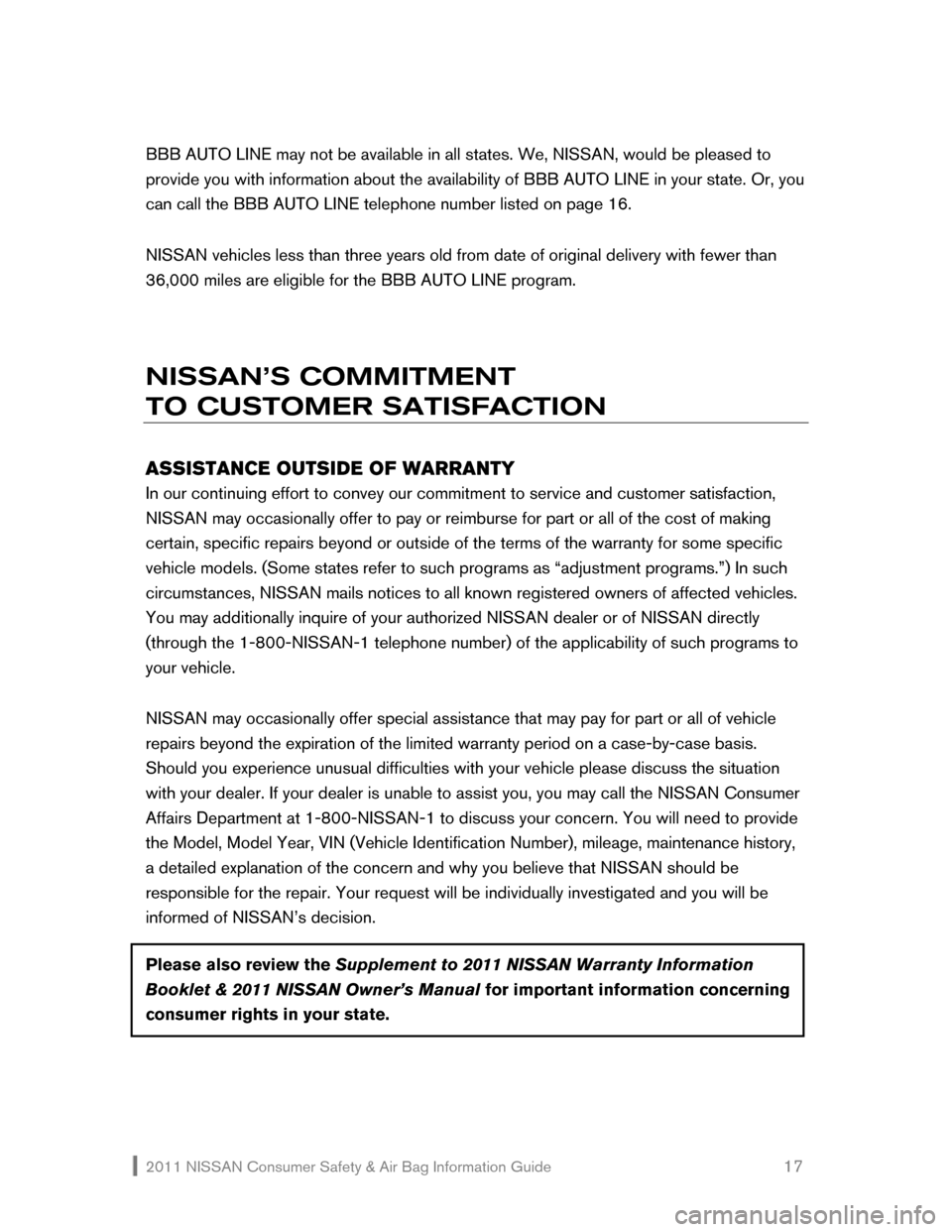 NISSAN CUBE 2011 3.G Consumer Safety Air Bag Information Guide 2011 NISSAN Consumer Safety & Air Bag Information Guide                                                       17 
BBB AUTO LINE may not be available in all states. We, NISSAN, would be pleased to 
pro