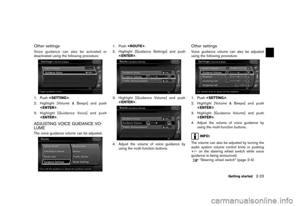 NISSAN MAXIMA 2012 A35 / 7.G 08IT Navigation Manual Black plate (31,1)
[ Edit: 2011/ 6/ 13 Model: 08NJ-N ]
Other settingsVoice guidance can also be activated or
deactivated using the following procedure.1. Push <SETTING> .
2. Highlight [Volume & Beeps]