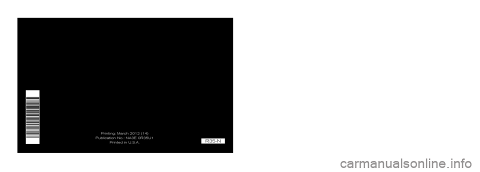 NISSAN GT-R 2013 R35 Multi Function Display Owners Manual R35-N
2013
MULTI FUNCTION DISPLA\YYO\fNERS MANUAL
Printing: March 20\f\02 (\f4)
P\bblication No.: NA\03E 0R35U\f Printed in U.S.A.
For yo\br safety, read caref\blly and \0keep in this vehicle.
20\f3 