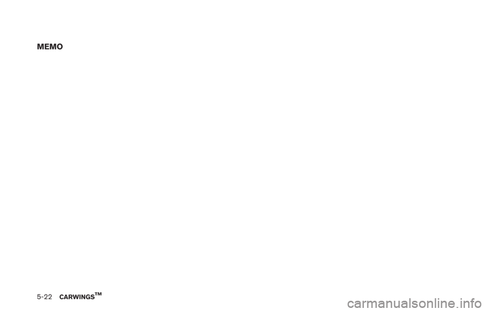 NISSAN LEAF 2013 1.G Navigation Manual 5-22CARWINGSTM
MEMO 