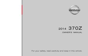 2014 NISSAN 370Z ROADSTER Owners Manual