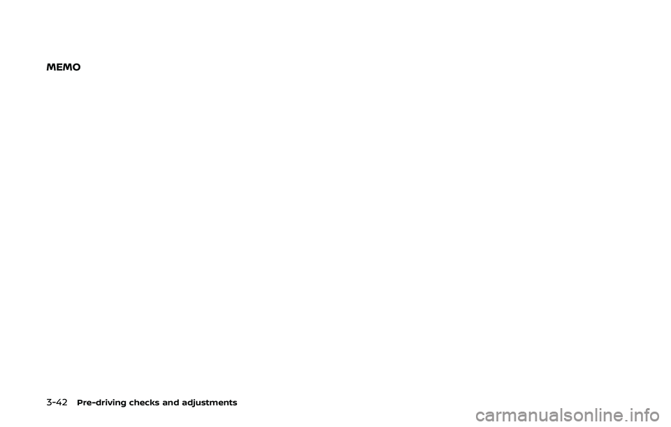 NISSAN 370Z 2020  Owner´s Manual 3-42Pre-driving checks and adjustments
MEMO 