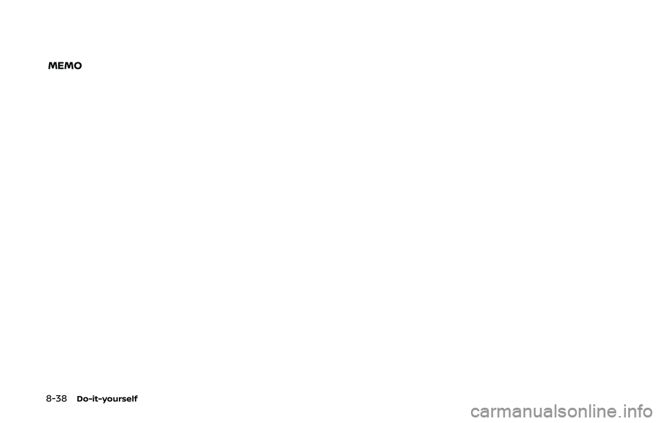 NISSAN 370Z 2020  Owner´s Manual 8-38Do-it-yourself
MEMO 