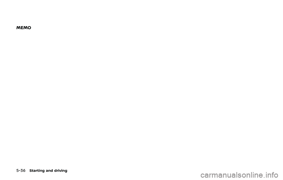 NISSAN 370Z 2019  Owner´s Manual 5-36Starting and driving
MEMO 