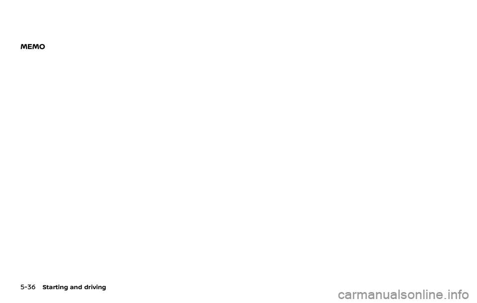 NISSAN 370Z 2018  Owner´s Manual 5-36Starting and driving
MEMO 