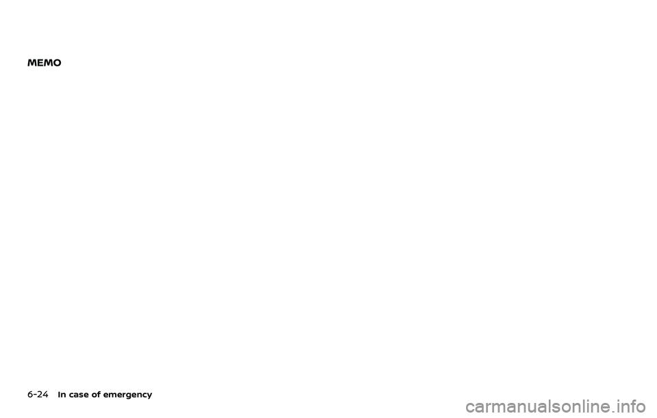 NISSAN ARMADA 2022  Owner´s Manual 6-24In case of emergency
MEMO 