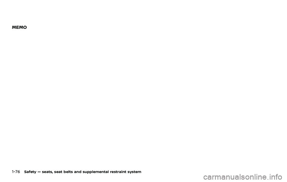 NISSAN ARMADA 2022  Owner´s Manual 1-76Safety — seats, seat belts and supplemental restraint system
MEMO 