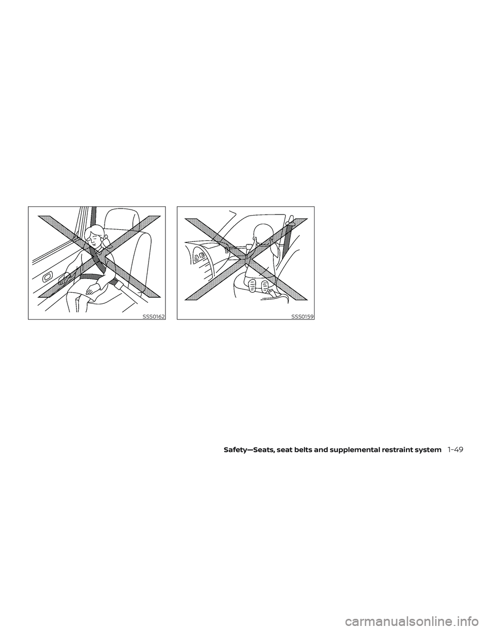 NISSAN SENTRA 2019  Owner´s Manual SSS0162SSS0159
Safety—Seats, seat belts and supplemental restraint system1-49 