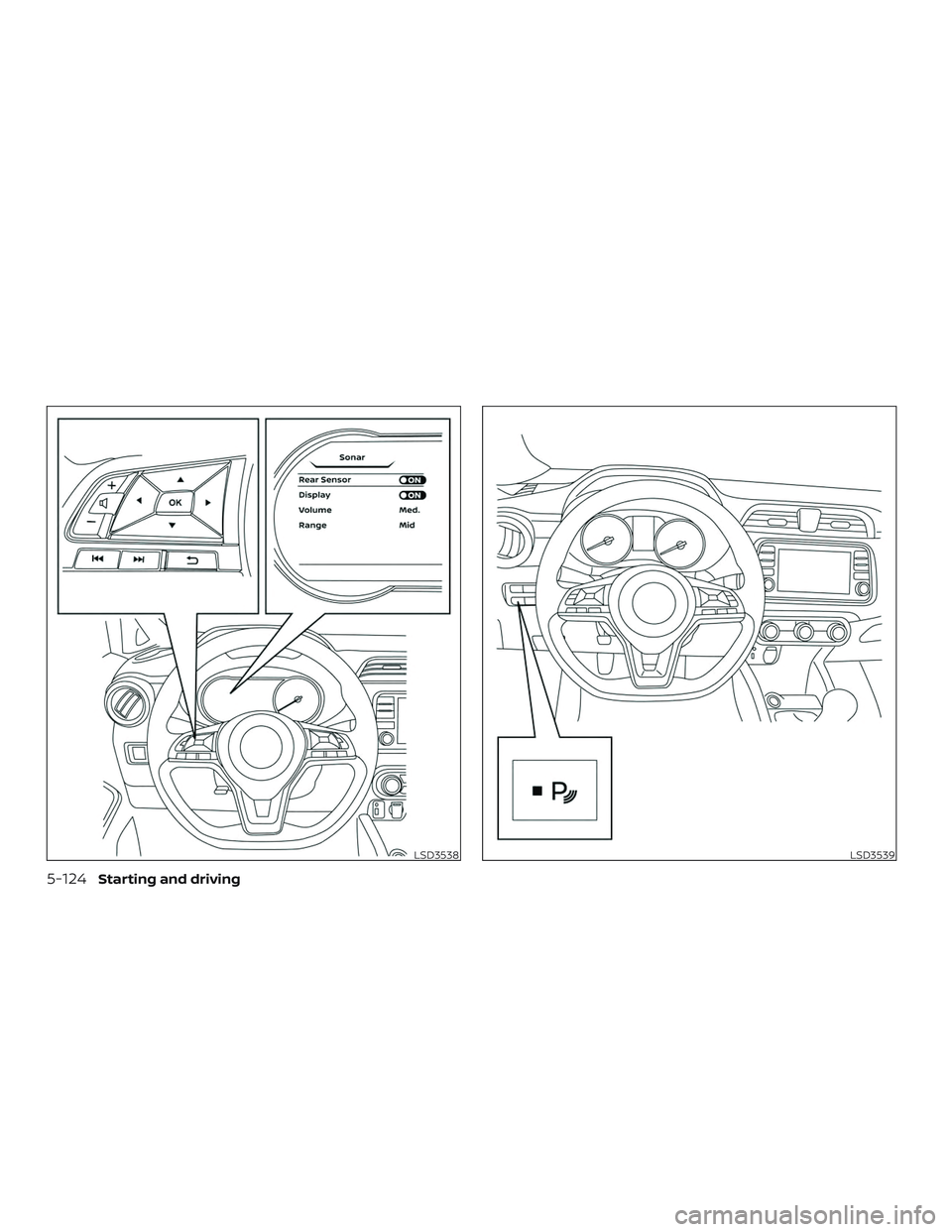 NISSAN VERSA NOTE 2020  Owner´s Manual LSD3538LSD3539
5-124Starting and driving 