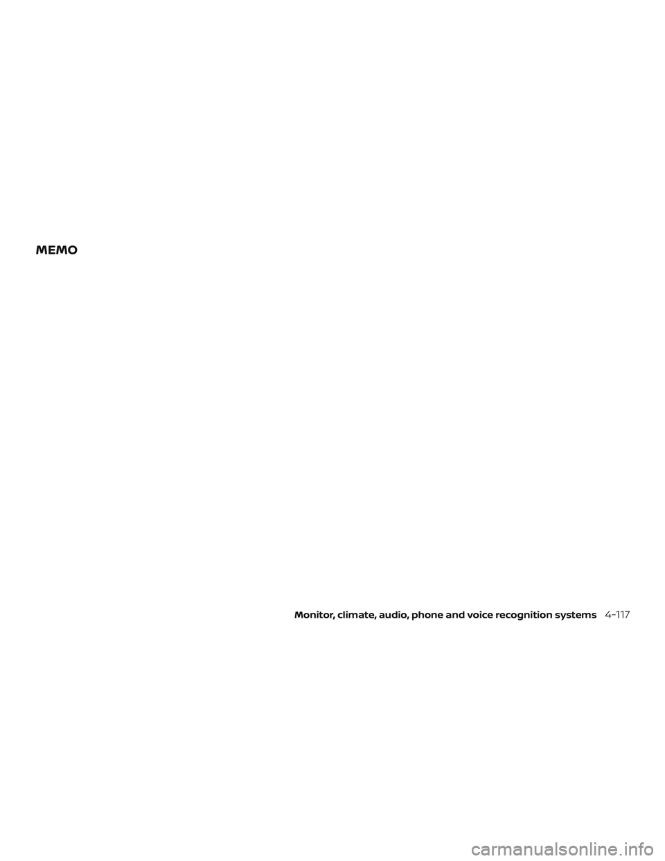 NISSAN FRONTIER 2019  Owner´s Manual MEMO
Monitor, climate, audio, phone and voice recognition systems4-117 