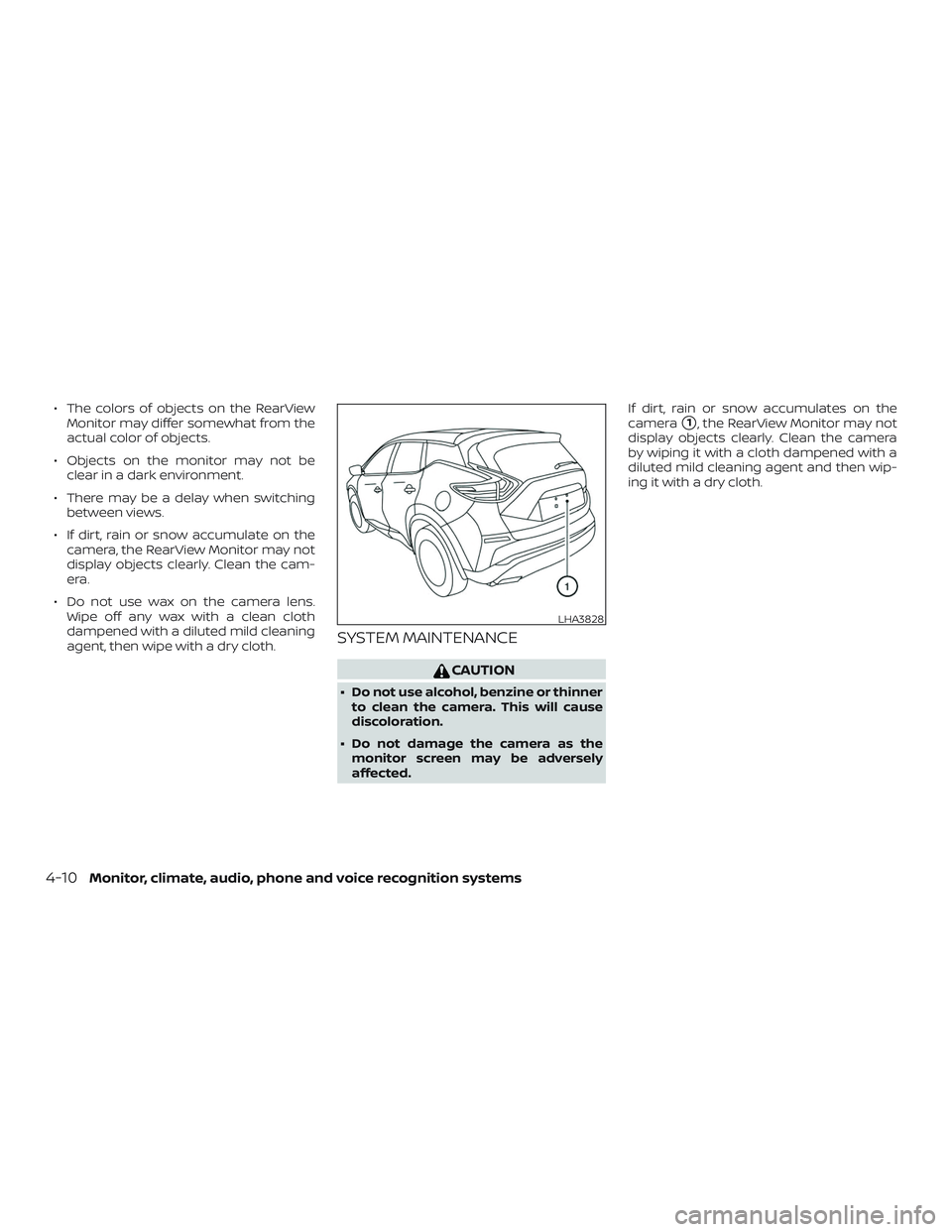 NISSAN MURANO 2019 Owner´s Manual ∙ The colors of objects on the RearViewMonitor may differ somewhat from the
actual color of objects.
∙ Objects on the monitor may not be clear in a dark environment.
∙ There may be a delay when NISSAN MURANO 2019 Owner´s Manual ∙ The colors of objects on the RearViewMonitor may differ somewhat from the
actual color of objects.
∙ Objects on the monitor may not be clear in a dark environment.
∙ There may be a delay when