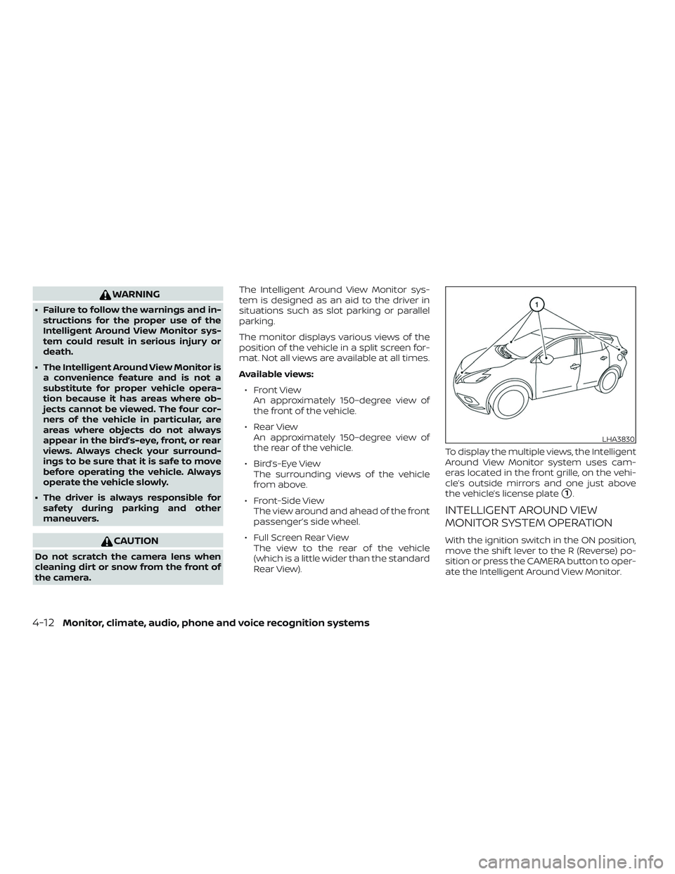 NISSAN MURANO 2019 Owner´s Manual WARNING
∙ Failure to follow the warnings and in-structions for the proper use of the
Intelligent Around View Monitor sys-
tem could result in serious injury or
death.
∙ The Intelligent Around View NISSAN MURANO 2019 Owner´s Manual WARNING
∙ Failure to follow the warnings and in-structions for the proper use of the
Intelligent Around View Monitor sys-
tem could result in serious injury or
death.
∙ The Intelligent Around View