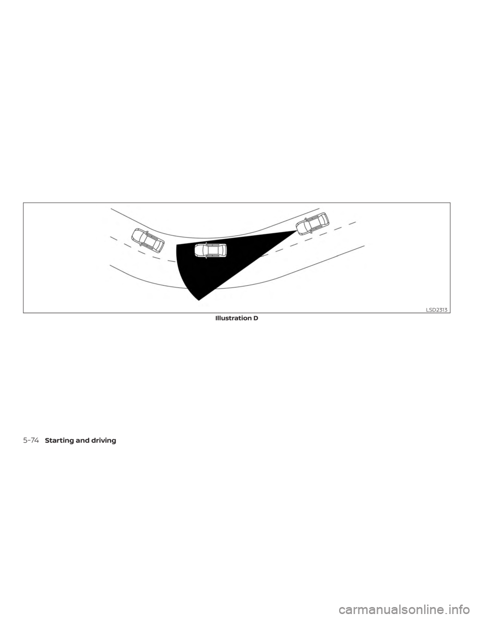 NISSAN MURANO 2018  Owner´s Manual Illustration D
LSD2313
5-74Starting and driving 
