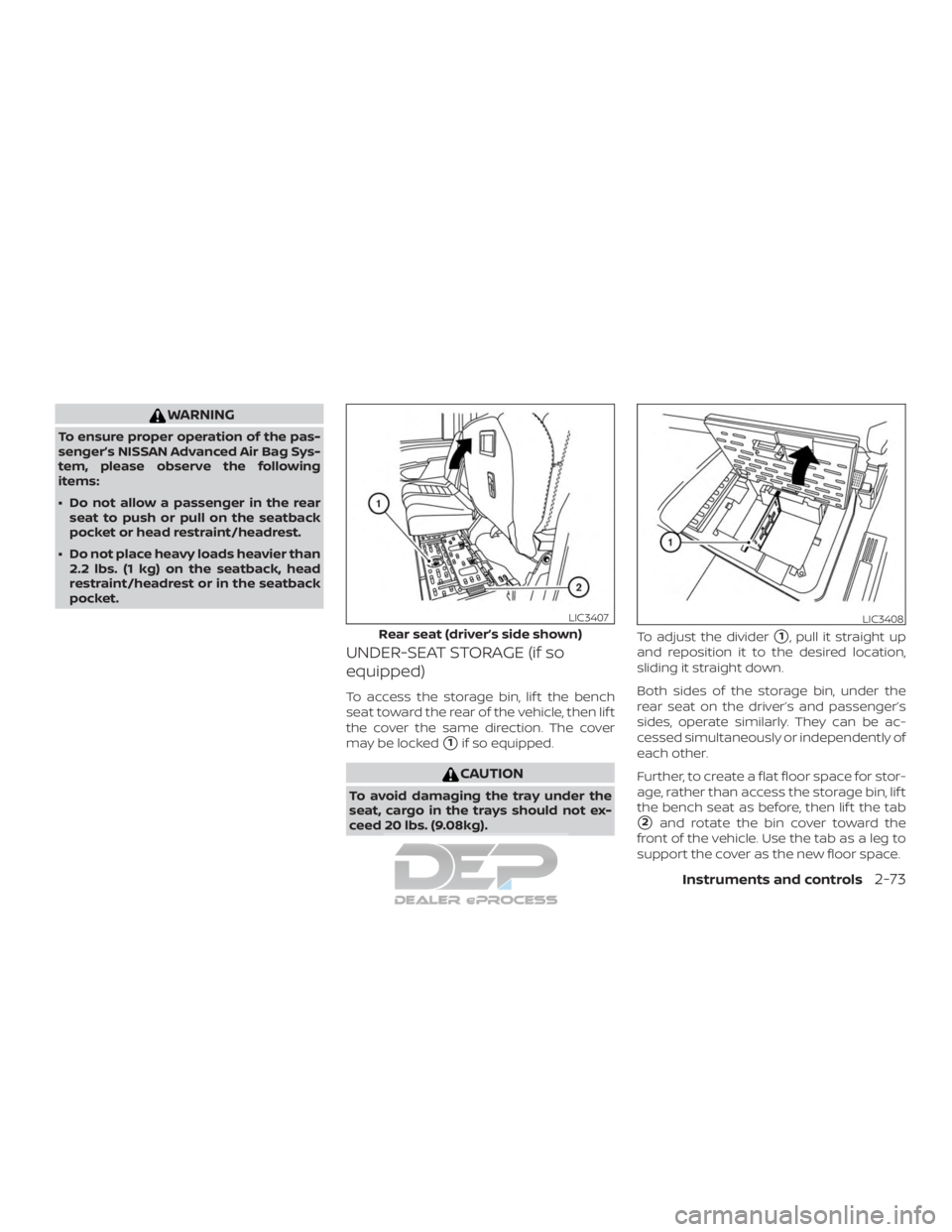 NISSAN TITAN 2019 Owner´s Manual WARNING
To ensure proper operation of the pas-
senger’s NISSAN Advanced Air Bag Sys-
tem, please observe the following
items:
∙ Do not allow a passenger in the rearseat to push or pull on the seat NISSAN TITAN 2019 Owner´s Manual WARNING
To ensure proper operation of the pas-
senger’s NISSAN Advanced Air Bag Sys-
tem, please observe the following
items:
∙ Do not allow a passenger in the rearseat to push or pull on the seat