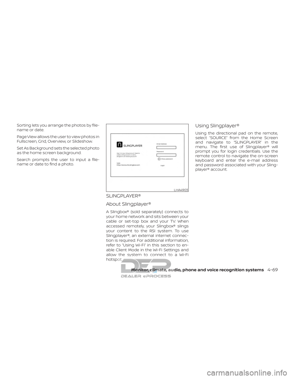 NISSAN TITAN 2019  Owner´s Manual Sorting lets you arrange the photos by file-
name or date.
Page View allows the user to view photos in
Fullscreen, Grid, Overview, or Slideshow.
Set As Background sets the selected photo
as the home s