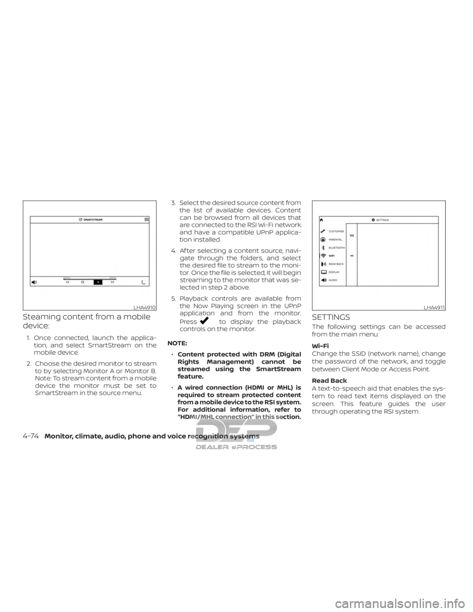 NISSAN TITAN 2019  Owner´s Manual Steaming content from a mobile
device:
1. Once connected, launch the applica-tion, and select SmartStream on the
mobile device.
2. Choose the desired monitor to stream to by selecting Monitor A or Mon