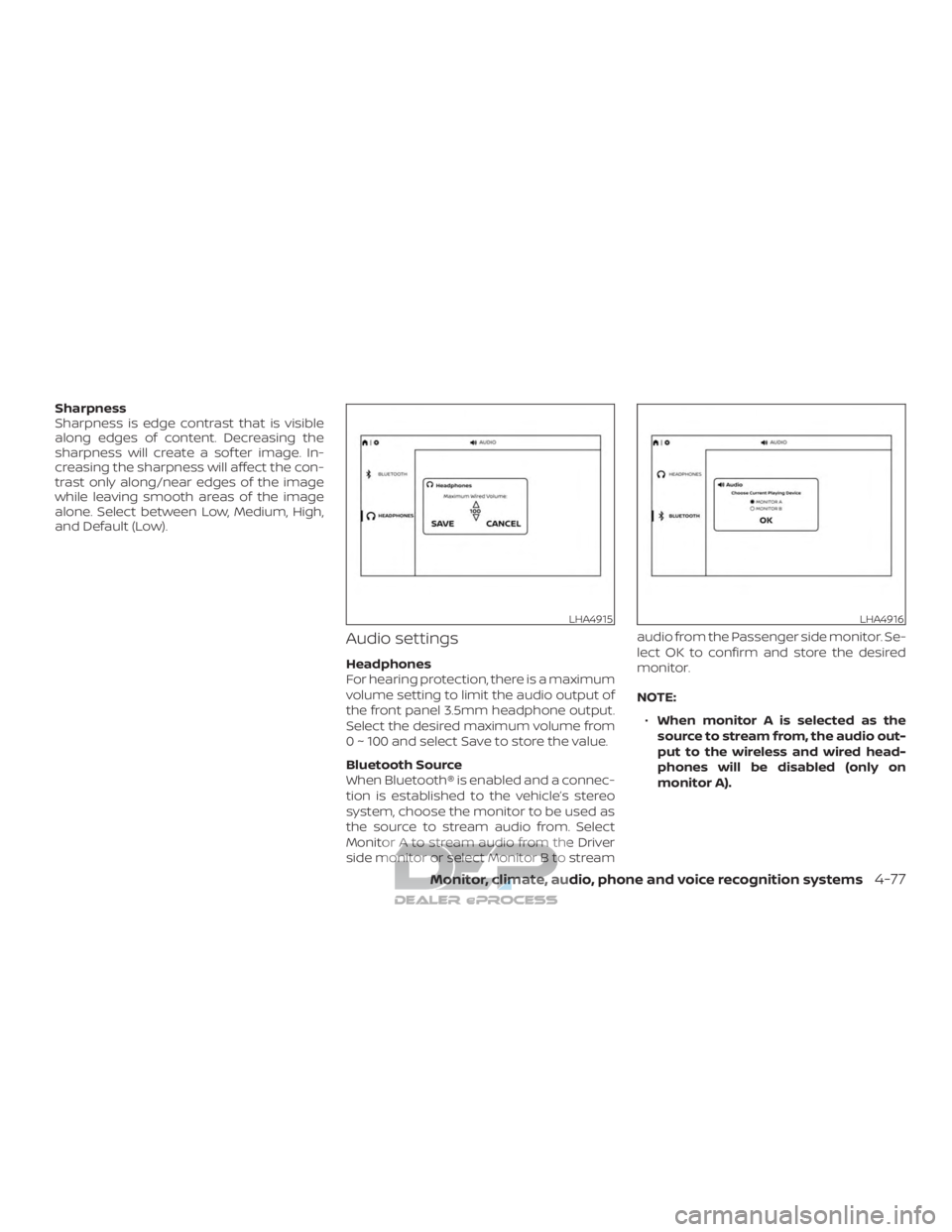 NISSAN TITAN 2019  Owner´s Manual Sharpness
Sharpness is edge contrast that is visible
along edges of content. Decreasing the
sharpness will create a sof ter image. In-
creasing the sharpness will affect the con-
trast only along/near