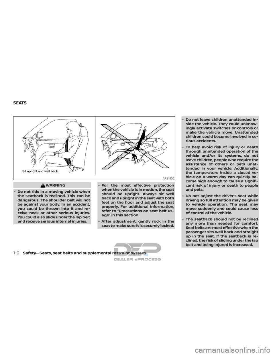 NISSAN TITAN 2019 Owner´s Manual WARNING
∙ Do not ride in a moving vehicle whenthe seatback is reclined. This can be
dangerous. The shoulder belt will not
be against your body. In an accident,
you could be thrown into it and re-
ce NISSAN TITAN 2019 Owner´s Manual WARNING
∙ Do not ride in a moving vehicle whenthe seatback is reclined. This can be
dangerous. The shoulder belt will not
be against your body. In an accident,
you could be thrown into it and re-
ce