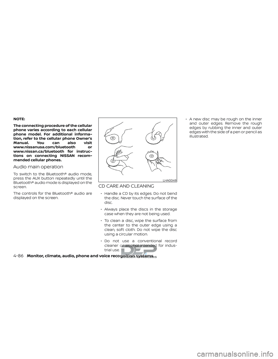 NISSAN TITAN 2018  Owner´s Manual NOTE:
The connecting procedure of the cellular
phone varies according to each cellular
phone model. For additional informa-
tion, refer to the cellular phone Owner’s
Manual. You can also visit
www.n