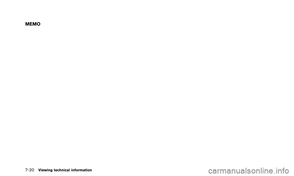 NISSAN ARMADA 2015 2.G 08IT Navigation Manual 7-20Viewing technical information
MEMO 