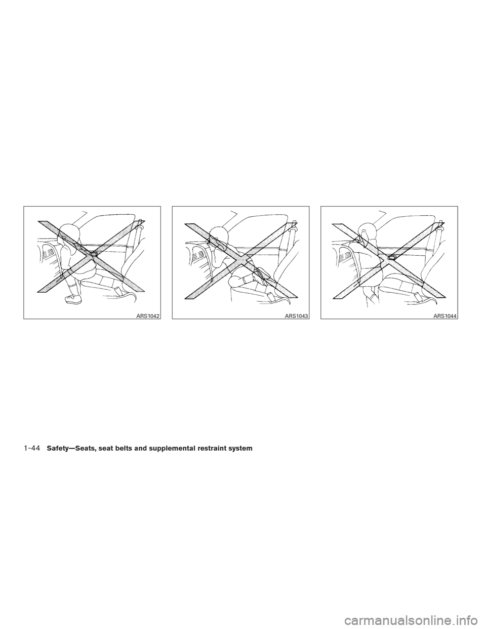 NISSAN ALTIMA 2015 L33 / 5.G Owners Manual ARS1042ARS1043ARS1044
1-44Safety—Seats, seat belts and supplemental restraint system 