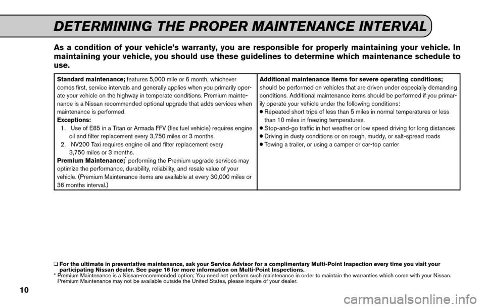 NISSAN GT-R 2015 R35 Service And Maintenance Guide As a condition of your vehicle’s warranty, you are responsible for properly maintaining your vehicle. In
maintaining your vehicle, you should use these guidelines to determine which maintenance sche NISSAN GT-R 2015 R35 Service And Maintenance Guide As a condition of your vehicle’s warranty, you are responsible for properly maintaining your vehicle. In
maintaining your vehicle, you should use these guidelines to determine which maintenance sche