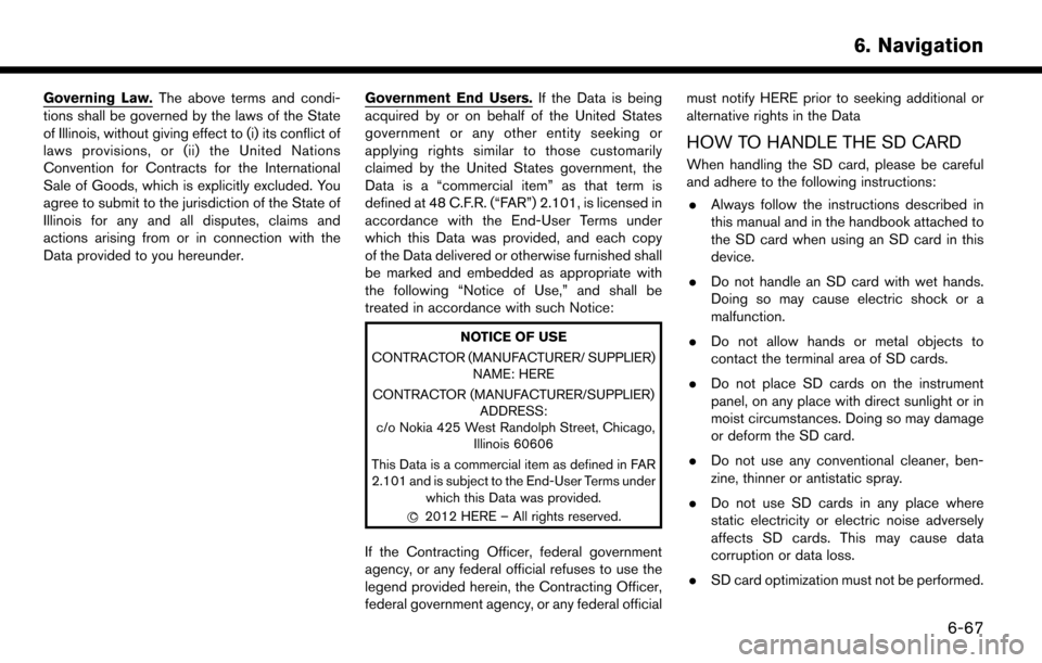 NISSAN MURANO 2015 3.G LC2 Kai Navigation Manual Governing Law.The above terms and condi-
tions shall be governed by the laws of the State
of Illinois, without giving effect to (i) its conflict of
laws provisions, or (ii) the United Nations
Conventi NISSAN MURANO 2015 3.G LC2 Kai Navigation Manual Governing Law.The above terms and condi-
tions shall be governed by the laws of the State
of Illinois, without giving effect to (i) its conflict of
laws provisions, or (ii) the United Nations
Conventi