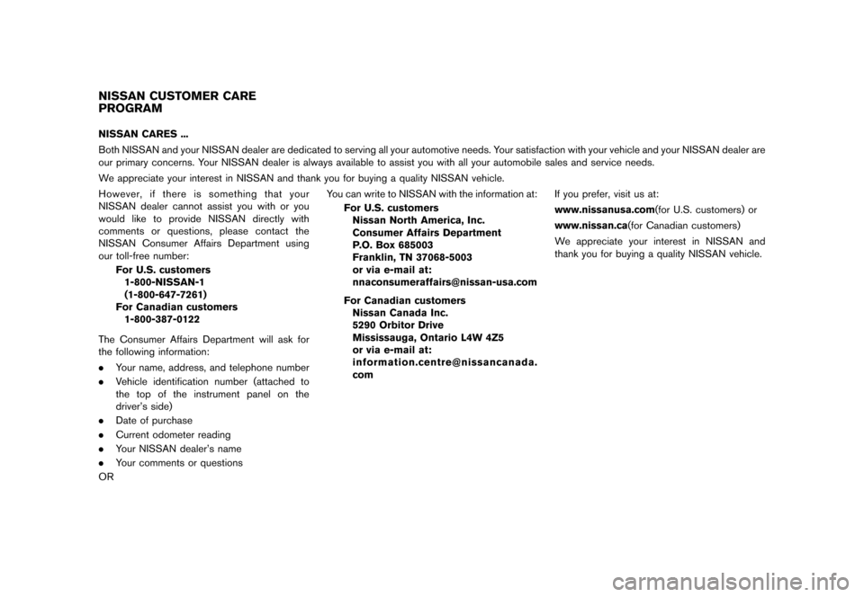 NISSAN QUEST 2015 RE52 / 4.G Owners Manual �����
�> �(�G�L�W� ����� �� �� �0�R�G�H�O� �(���� �@
GUID-5FD98714-5A88-4E0D-9460-A8E61DCF9CABNISSAN CARES ...
Both NISSAN and your NISSAN dealer are dedicated to serving all your 