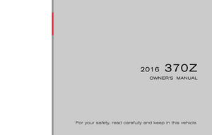 2016 NISSAN 370Z COUPE Owners Manual