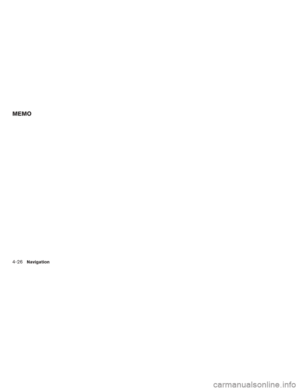 NISSAN TITAN 2017 1.G LC2F Kai Navigation Manual 4-26Navigation
MEMO 