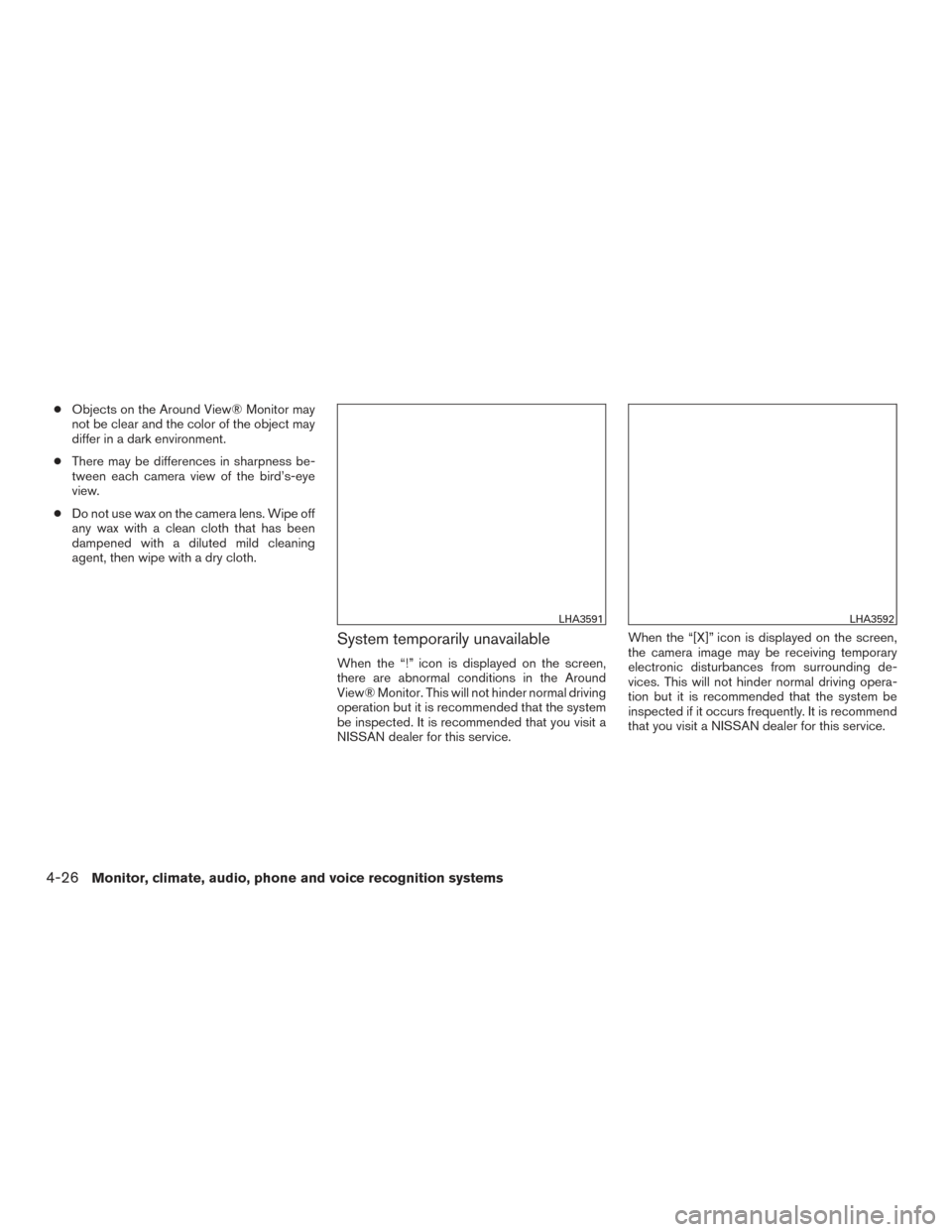 NISSAN TITAN 2017 2.G Owners Manual ●Objects on the Around View® Monitor may
not be clear and the color of the object may
differ in a dark environment.
● There may be differences in sharpness be-
tween each camera view of the bird NISSAN TITAN 2017 2.G Owners Manual ●Objects on the Around View® Monitor may
not be clear and the color of the object may
differ in a dark environment.
● There may be differences in sharpness be-
tween each camera view of the bird