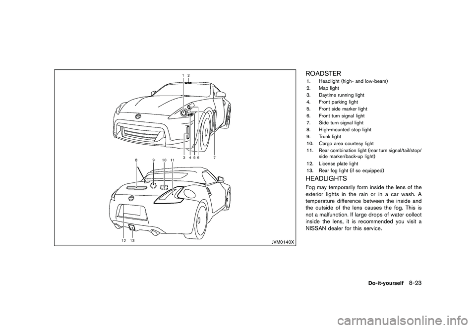 NISSAN 370Z 2017  Owners Manual �&�R�Q�G�L�W�L�R�Q�   