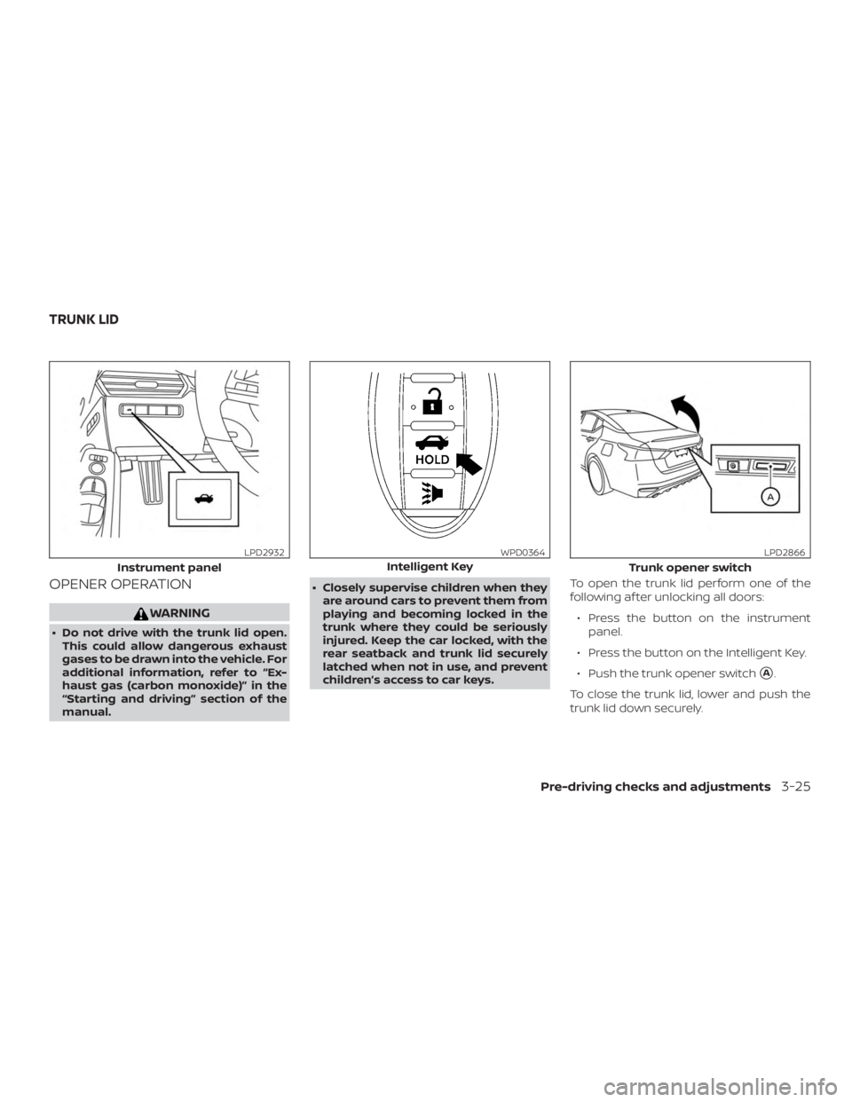 NISSAN ALTIMA SL 2018  Owners Manual OPENER OPERATION 