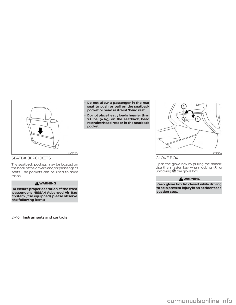 NISSAN ALTIMA SV 2018  Owners Manual SEATBACK POCKETS
The seatback pockets may be located on
the back of the driver’s and/or passenger’s
seats. The pockets can be used to store
maps. 