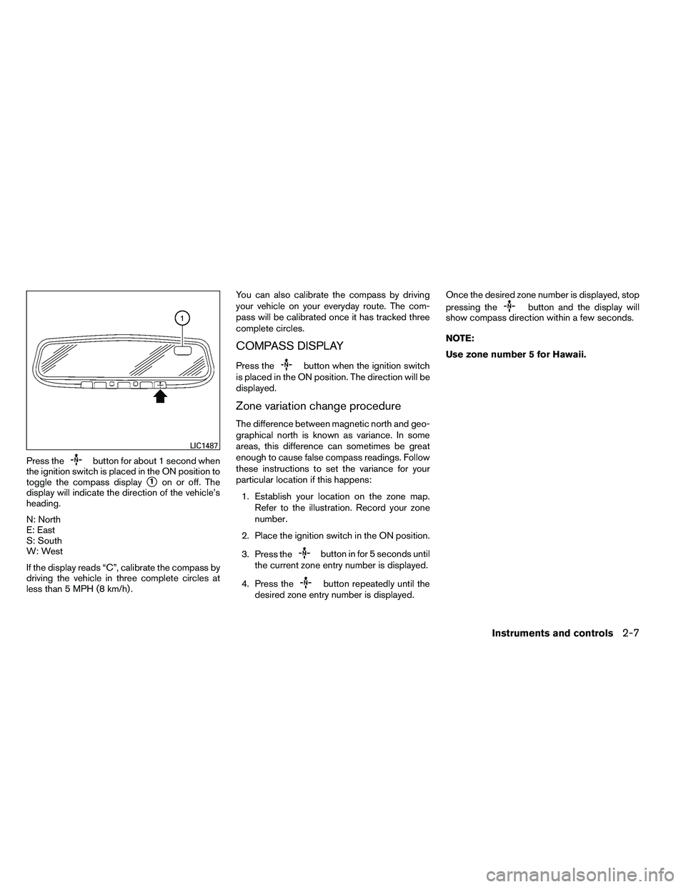 NISSAN ALTIMA 2012  Owners Manual Press the 