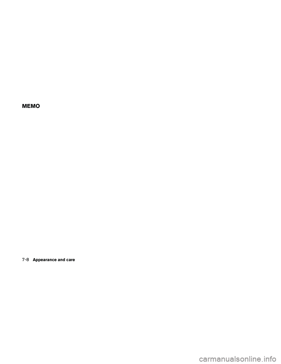 NISSAN ALTIMA 2010  Owners Manual MEMO
7-8Appearance and care 