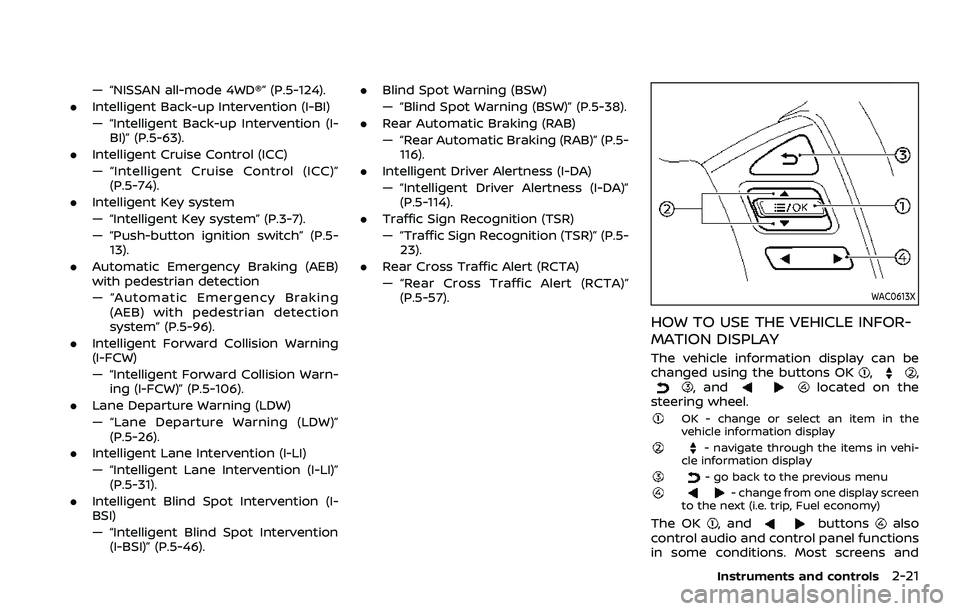 NISSAN ARMADA 2023  Owners Manual — “NISSAN all-mode 4WD®” (P.5-124).
. Intelligent Back-up Intervention (I-BI)
— “Intelligent Back-up Intervention (I-
BI)” (P.5-63).
. Intelligent Cruise Control (ICC)
— “Intelligent 
